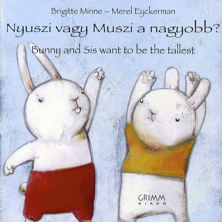 Nyuszi vagy Muszi a nagyobb? / Bunny and Sis want to be the tallest