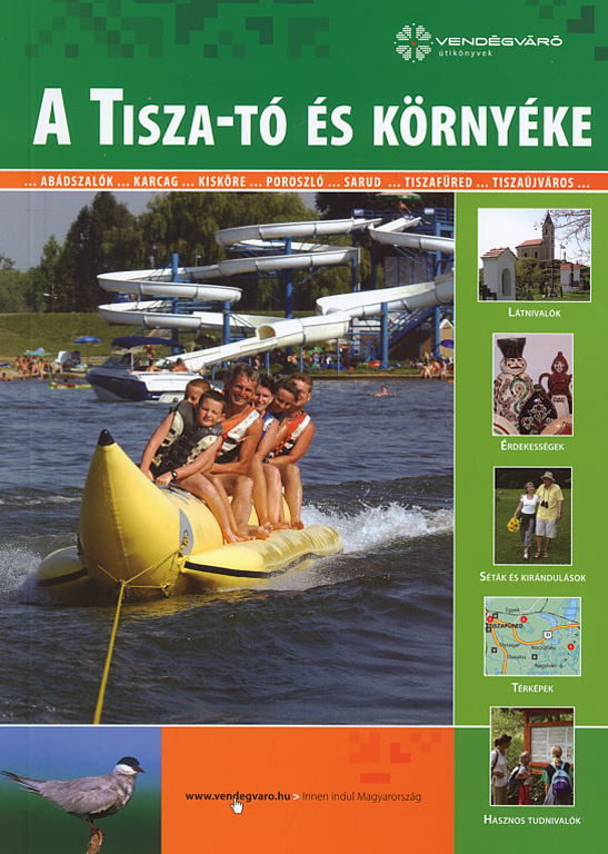A Tisza-tó és környéke