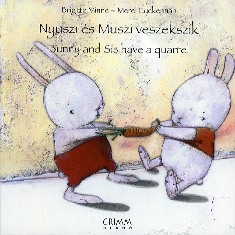 Nyuszi és Muszi veszekszik / Bunny and Sis have a quarrel