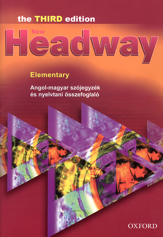 New Headway Elementary - Angol-magyar szójegyzék és nyelvtani összefoglaló (3rd)