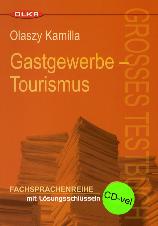 Gastgewerbe - Tourismus - Großes Testbuch (mit CD)