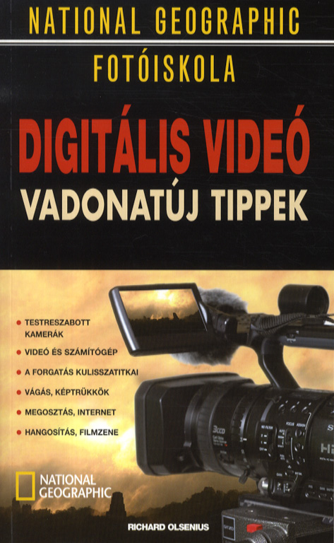 Digitális videó - Vadonatúj tippek